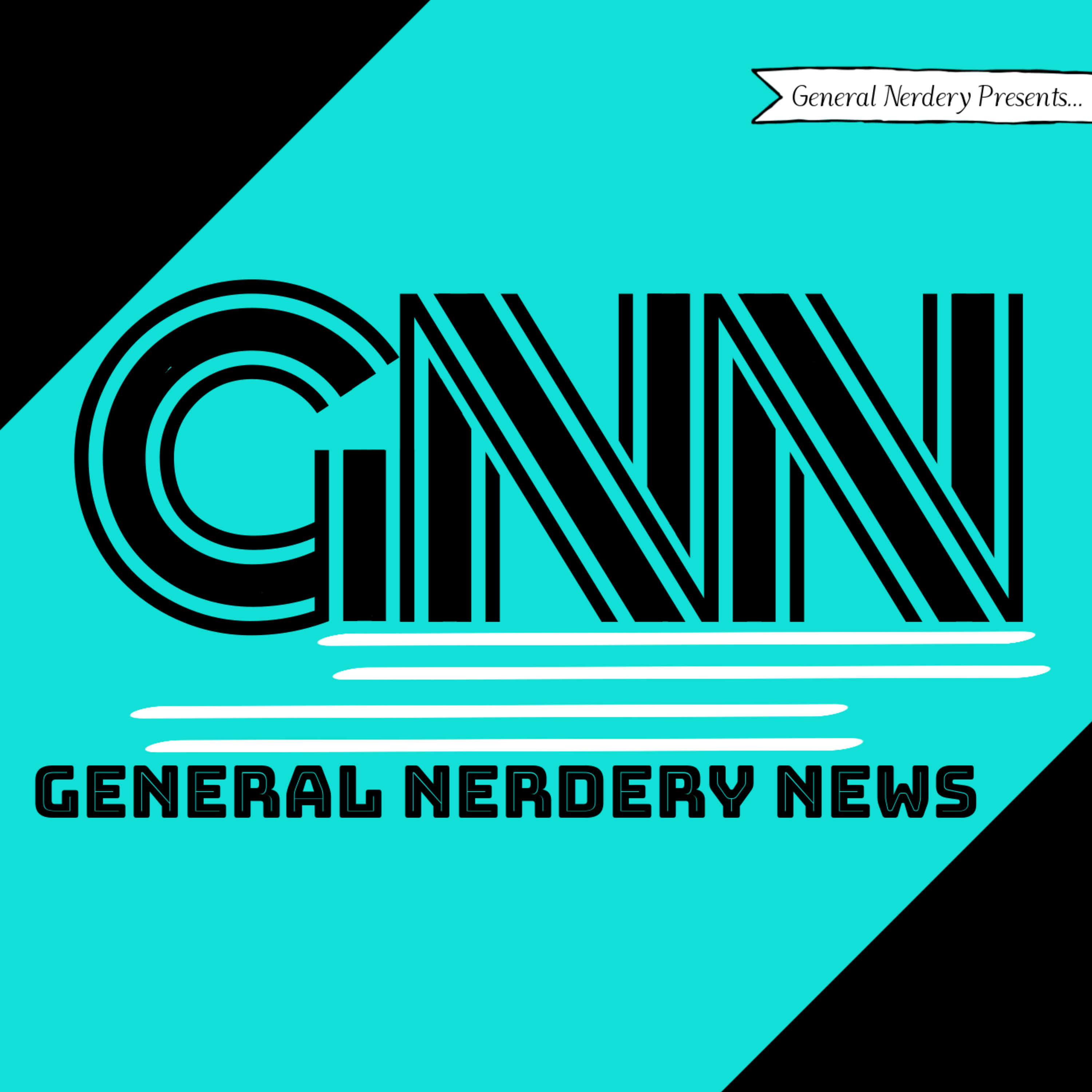 General Nerdery News
