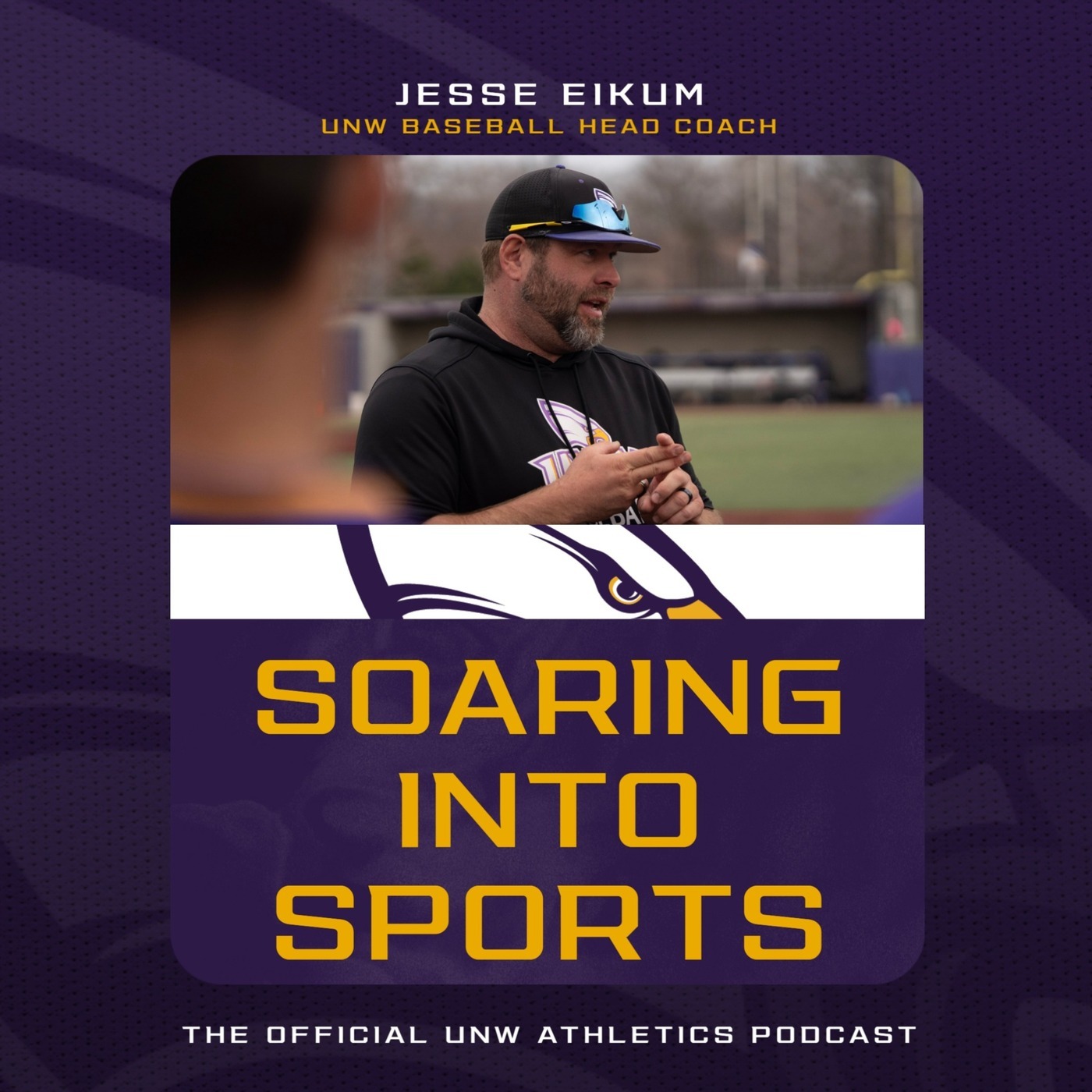 UNW Athletics: Soaring Into Sports: 3/25/26: Up to Bat w/ UNW Baseball Skipper Jesse Eikum