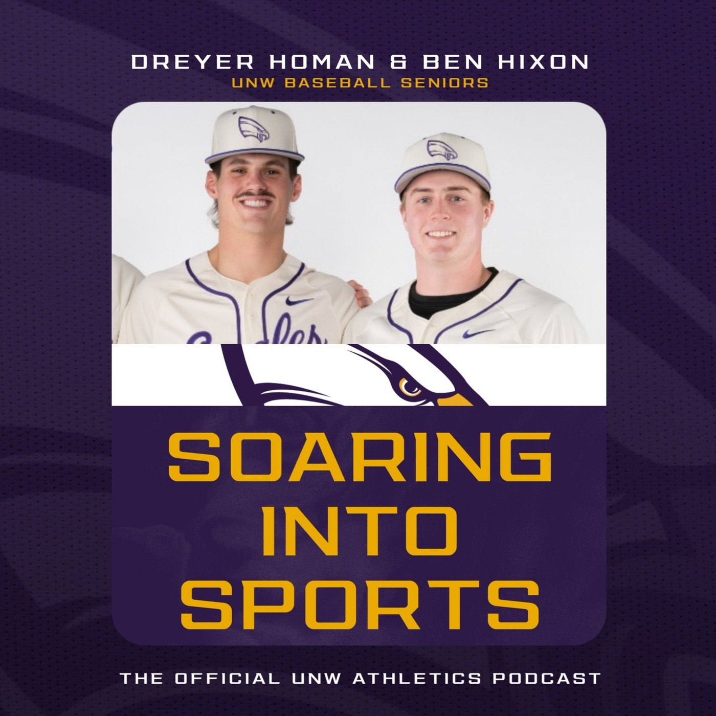 UNW Athletics: Soaring Into Sports: 4/22/26: Quarter Zip Season w/ Dreyer Homan & Ben Hixon