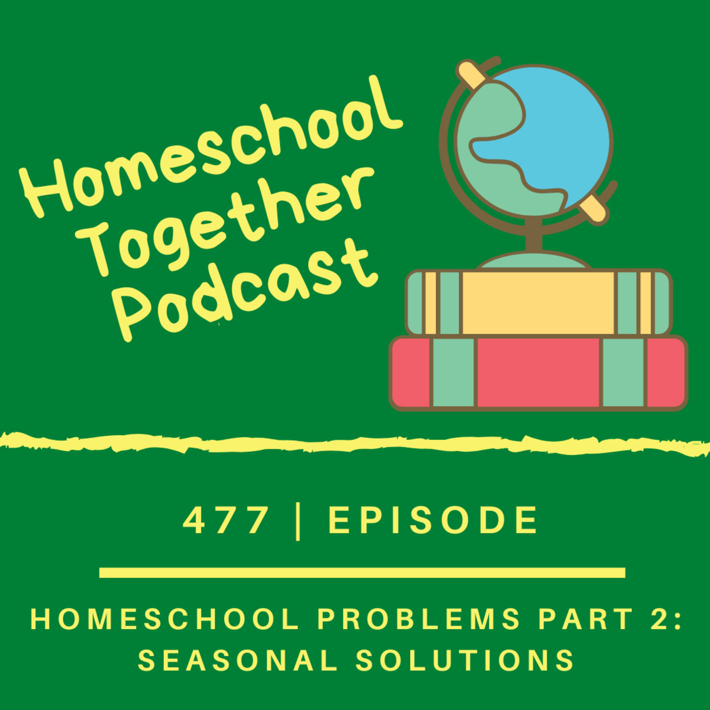 Homeschool Problems Part 2: Seasonal Solutions