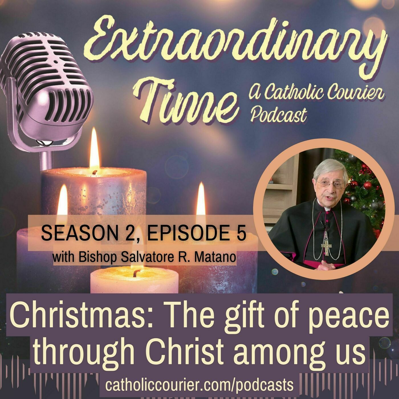 Extraordinary Time season2-episode5: Christmas: The gift of peace through Christ among us 