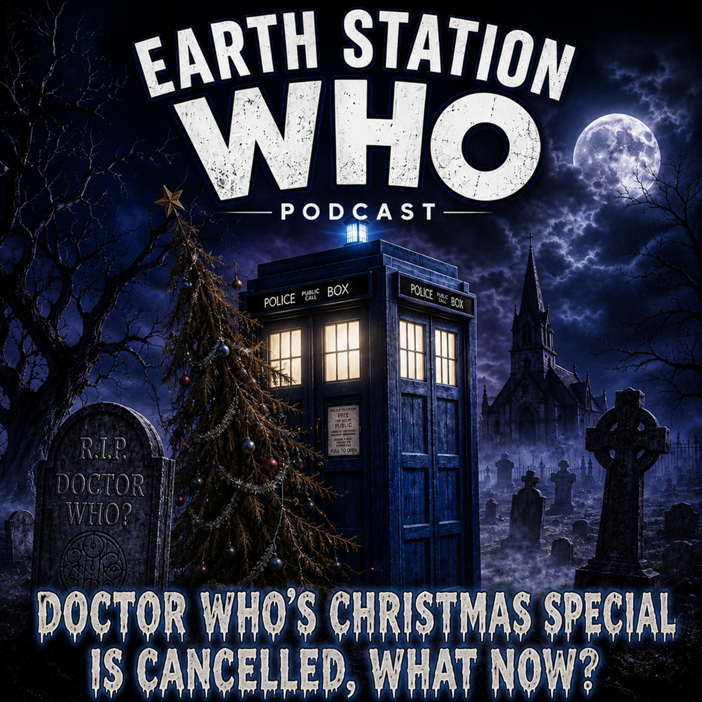 Earth Station Who: A Doctor Who Podcast whatsnext: Doctor Who's Future in Question? The 2026 Christmas Special Cancellation & What's Next for Our Favorite Time Lord