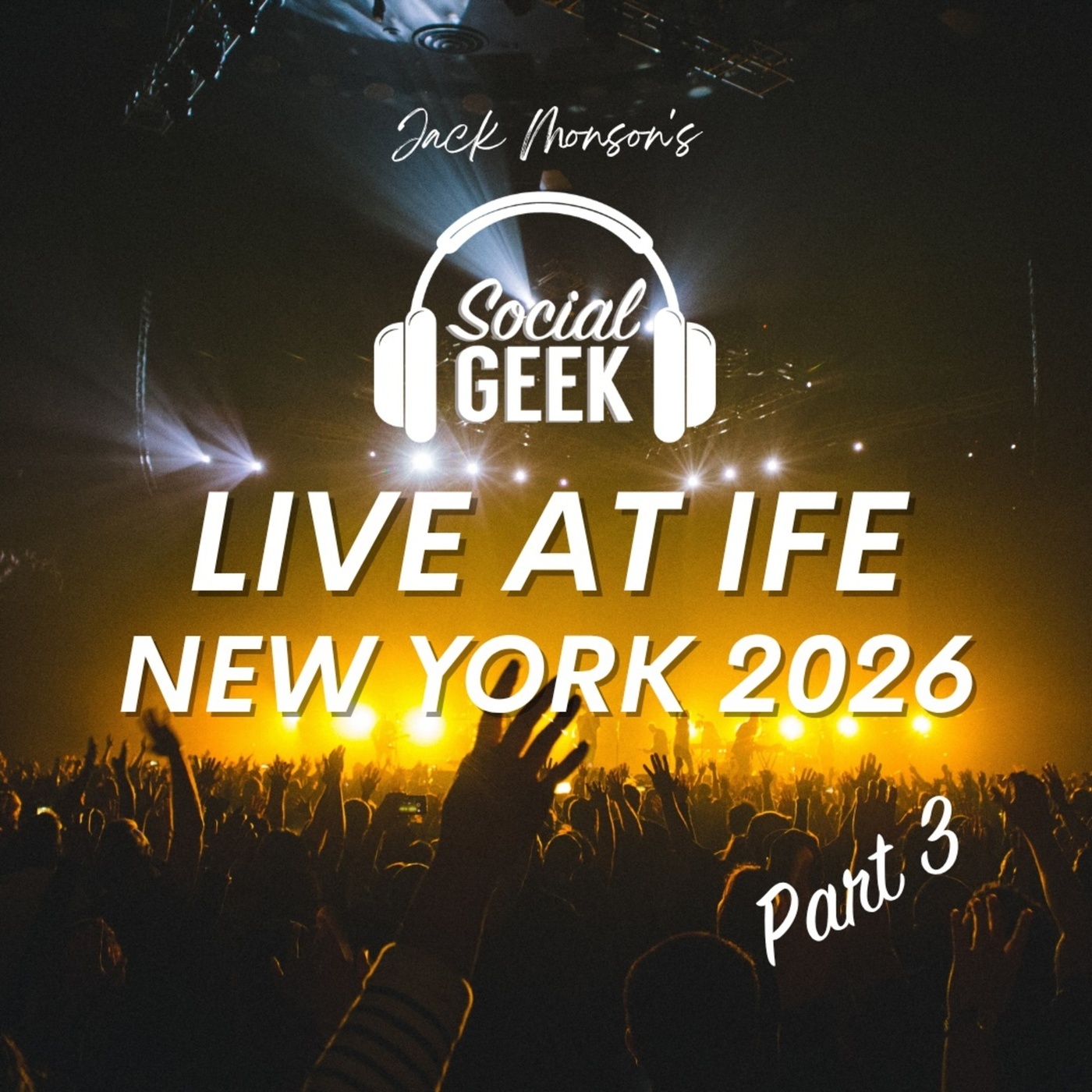 Social Geek 1230: Live at IFE 2026 Part 3