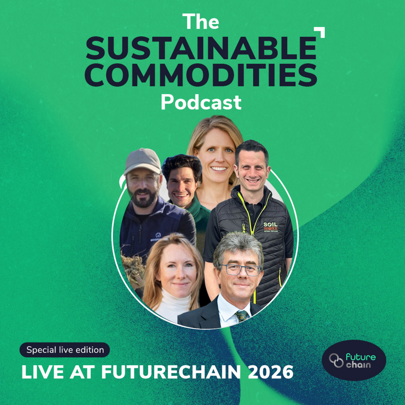 The Sustainable Commodities Podcast  futurechain2026: FutureChain 2026: Supply Chain Resilience & Regenerative Agriculture