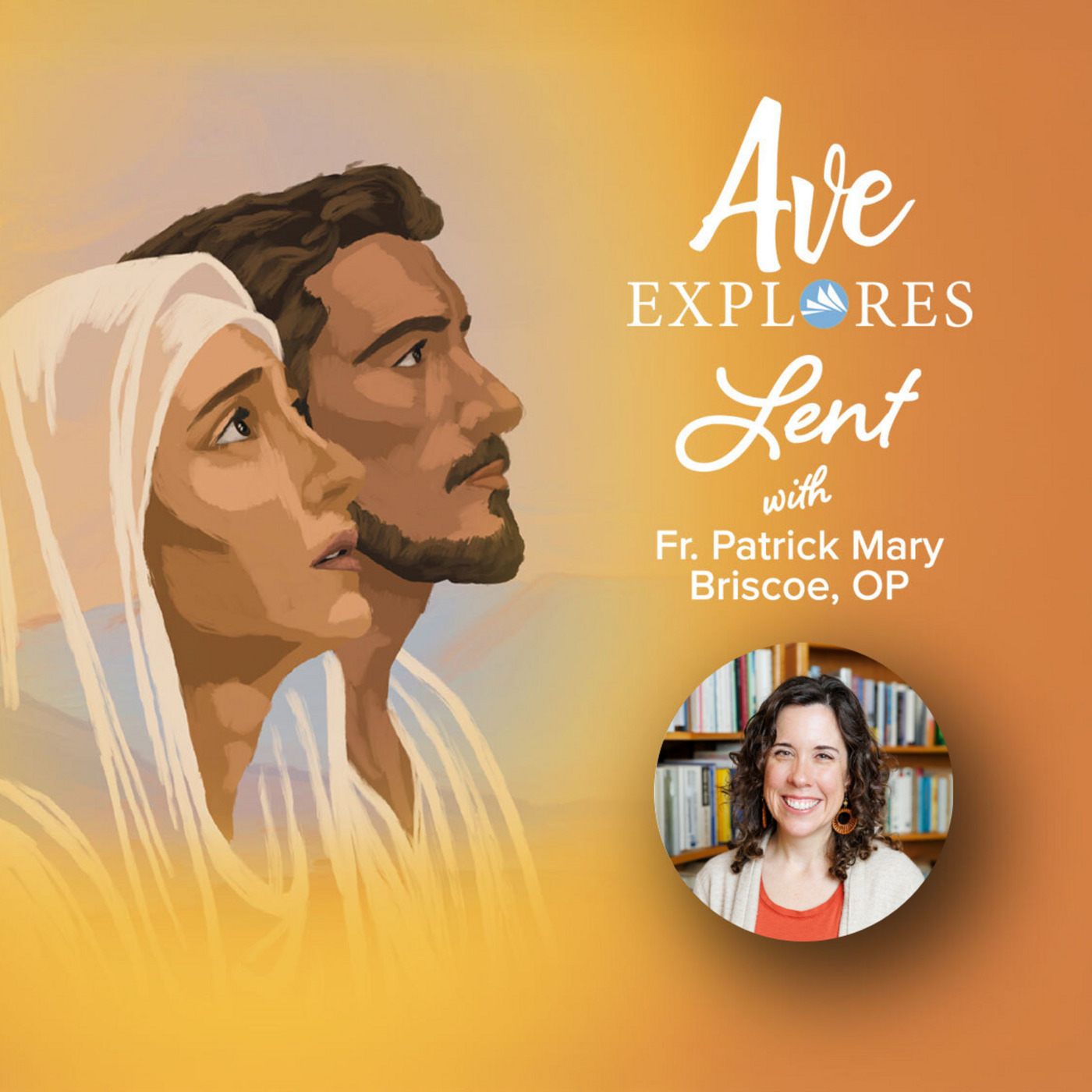 Ave Explores  aveexploreslentwithfrpatrickmarybriscoeopfanucci: Easter: Feast after the Fast with Laura Kelly Fanucci