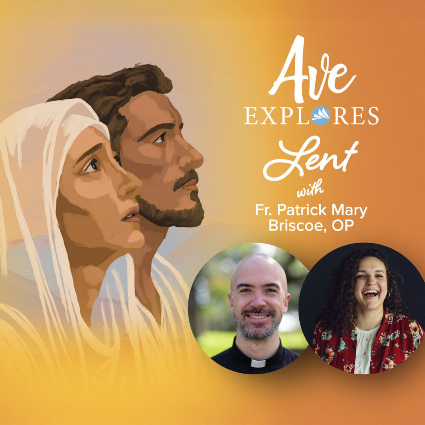 Ave Explores  aveexploreslentwithfrpatrickmarybriscoehoffmanespinosa: 2nd Week of Lent: Friendship at the Cross with Fr. Jeronimo Espinosa and Ali Hoffman