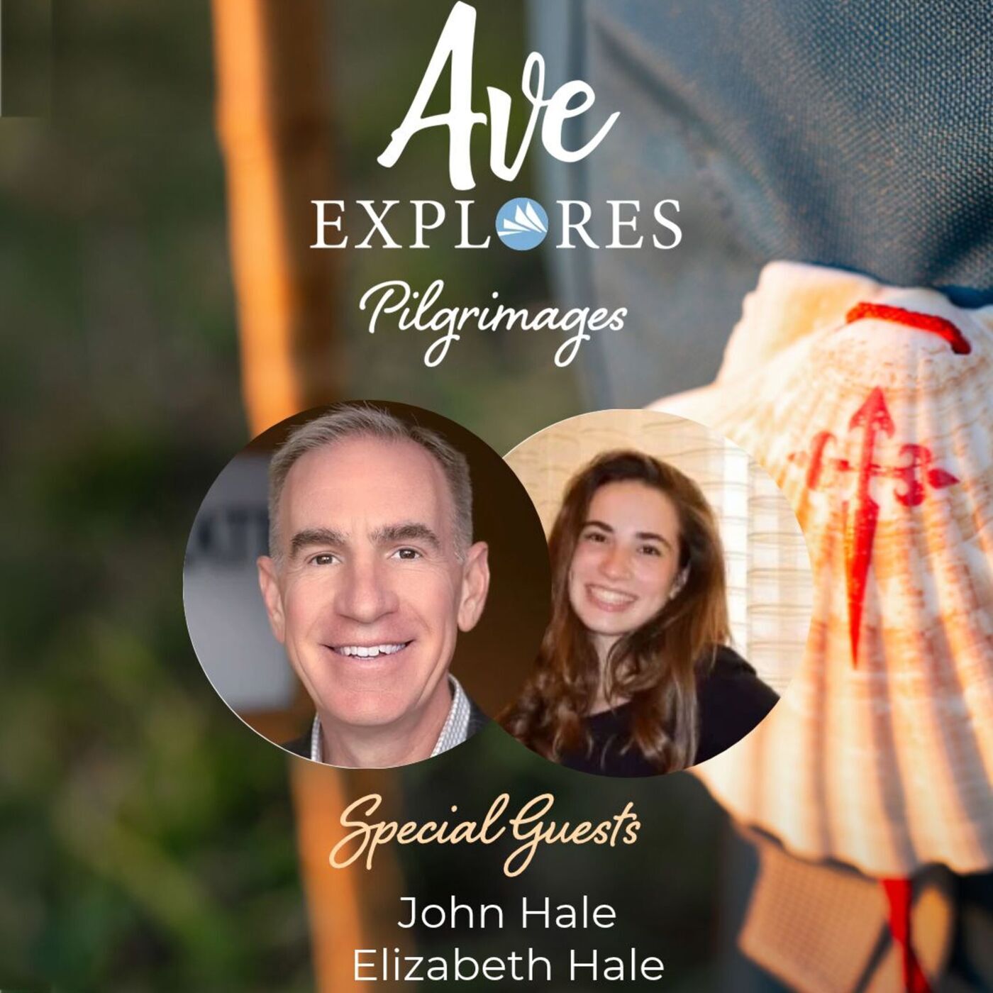 Ave Explores  aveexplorespilgrimagesjohnhaleelizabethhale: Week One: Travel and Pilgrimages with a Family feat. John Hale and daughter, Elizabeth Hale