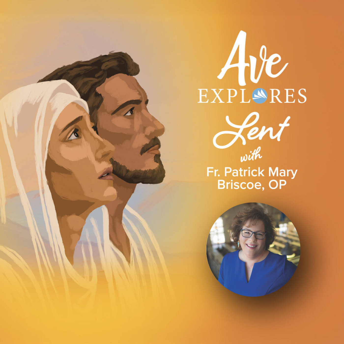 Ave Explores  aveexploreslentwithfrpatrickmarybriscoeoplenaburg: 3rd Week of Lent: Suffering with Christ featuring Mary Lenaburg