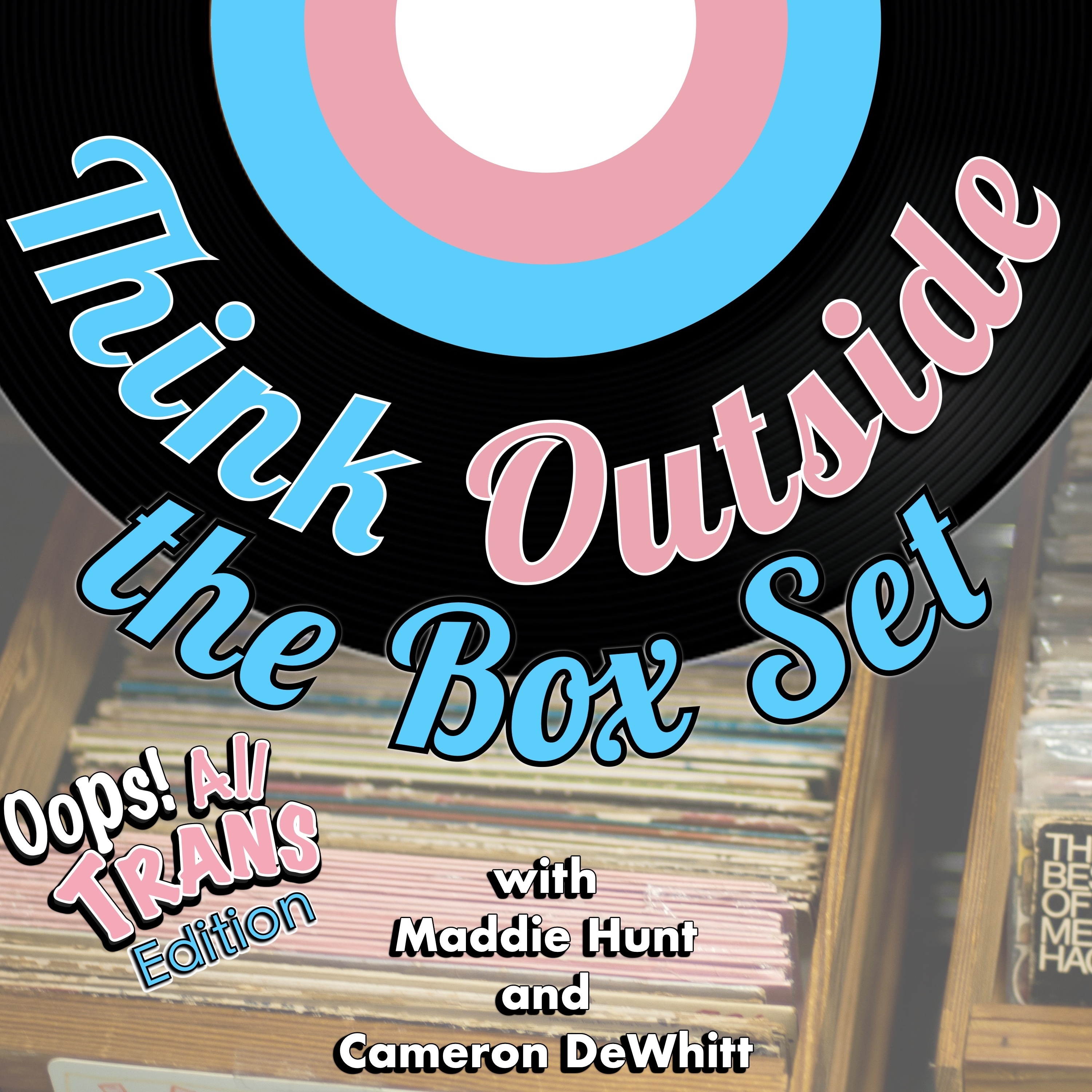 Think Outside the Box Set - podcast cover