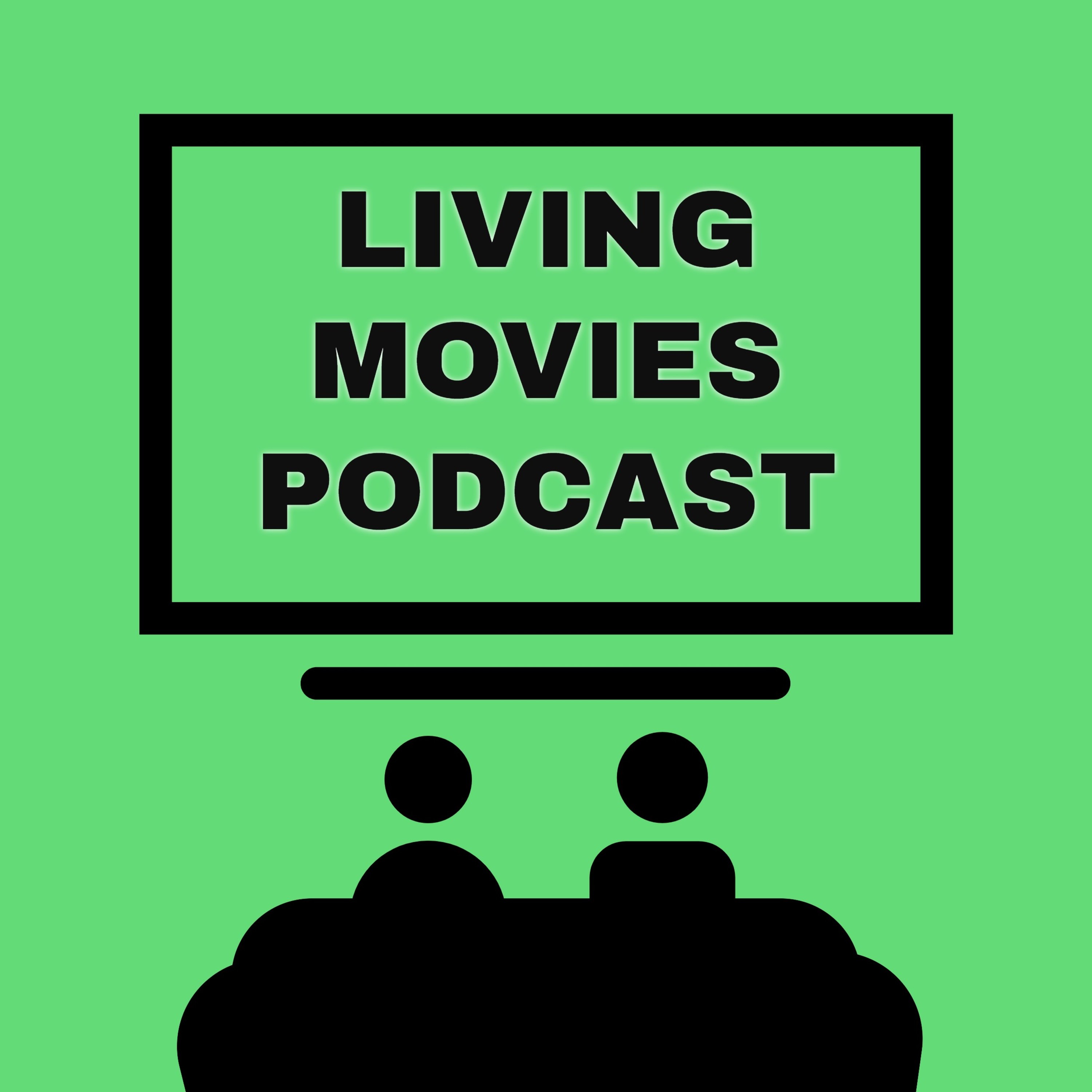 Living Movies Podcast