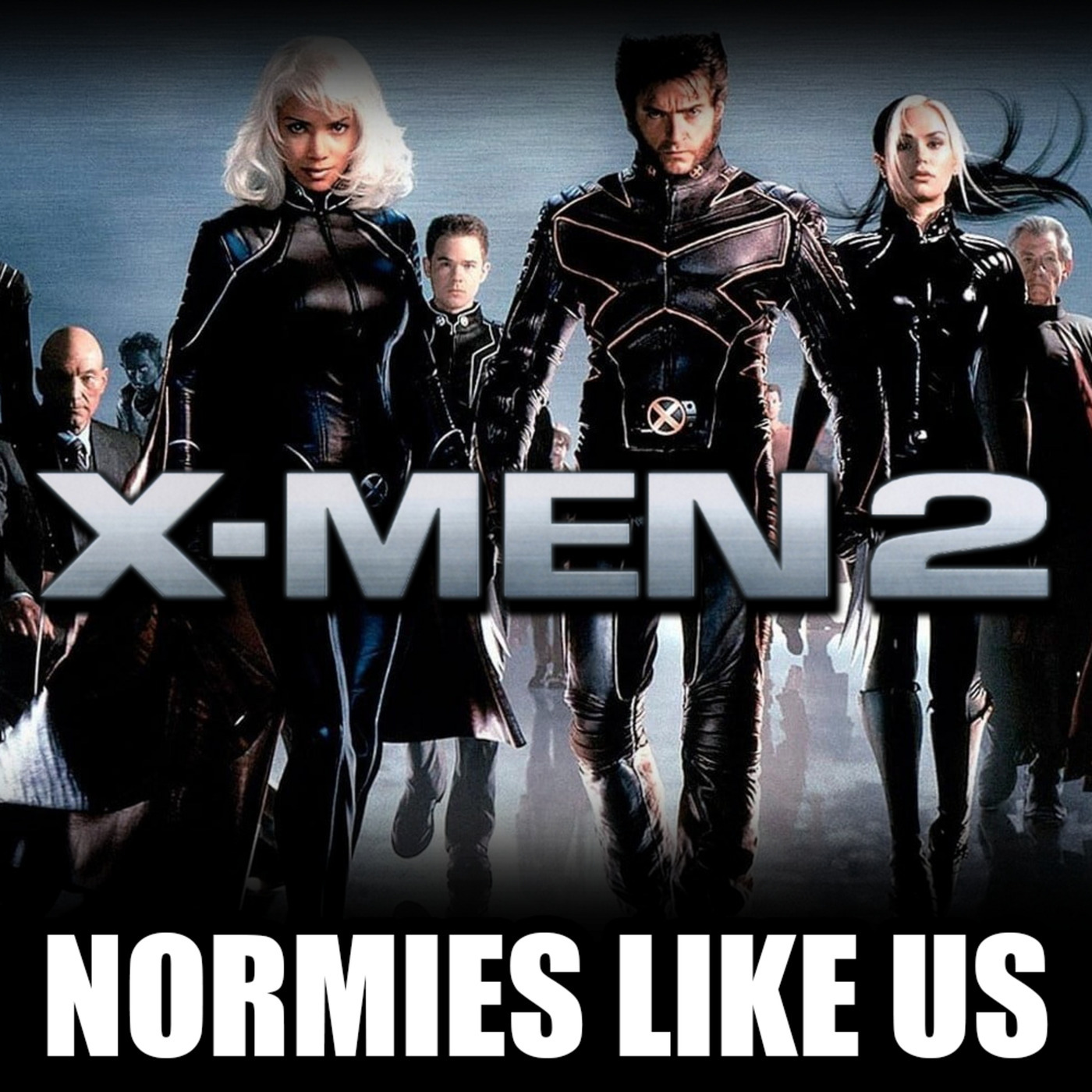 Normies Like Us 401: X2: X-men United | Mutant Review | Normies Like Us Podcast