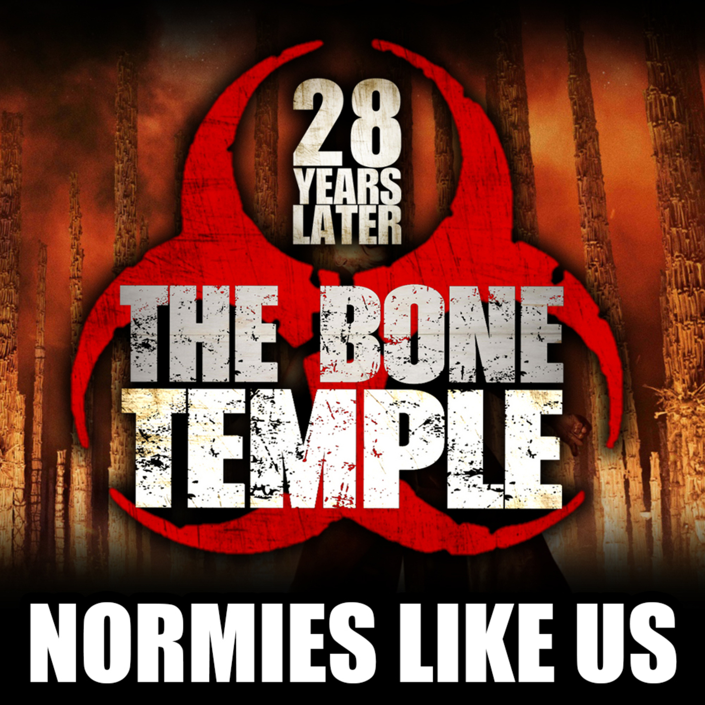 28 Years Later: The Bone Temple | Movie Review | Normies Like Us Podcast