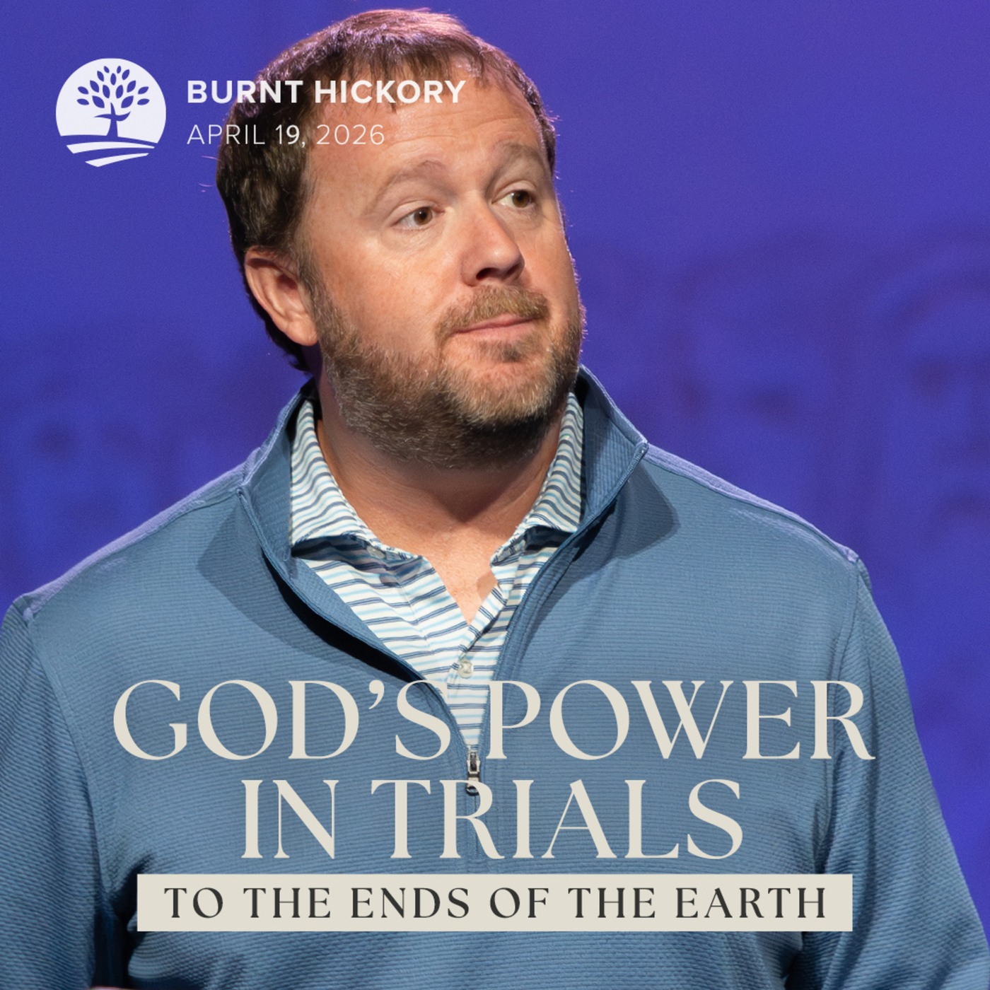 Living in God’s Power in Trials | To the Ends of the Earth