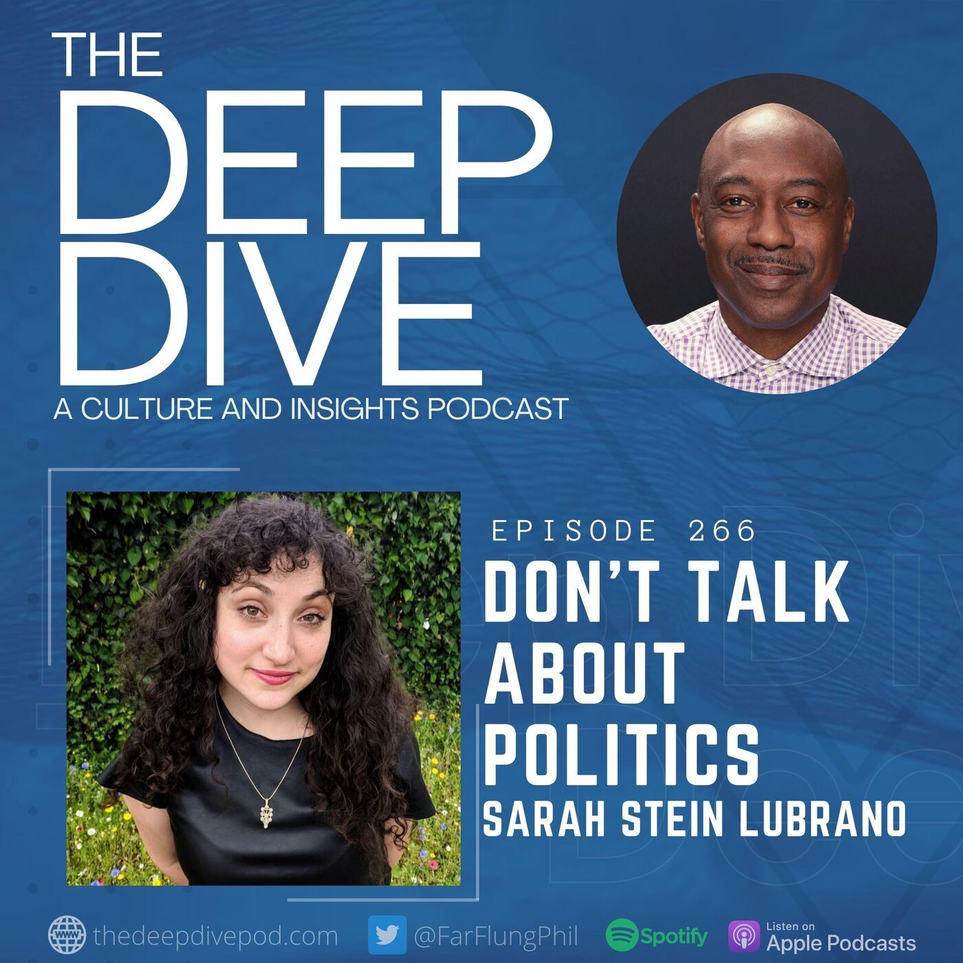 The Deep Dive 266: Don’t Talk About Politics w/ Sarah Stein Lubrano