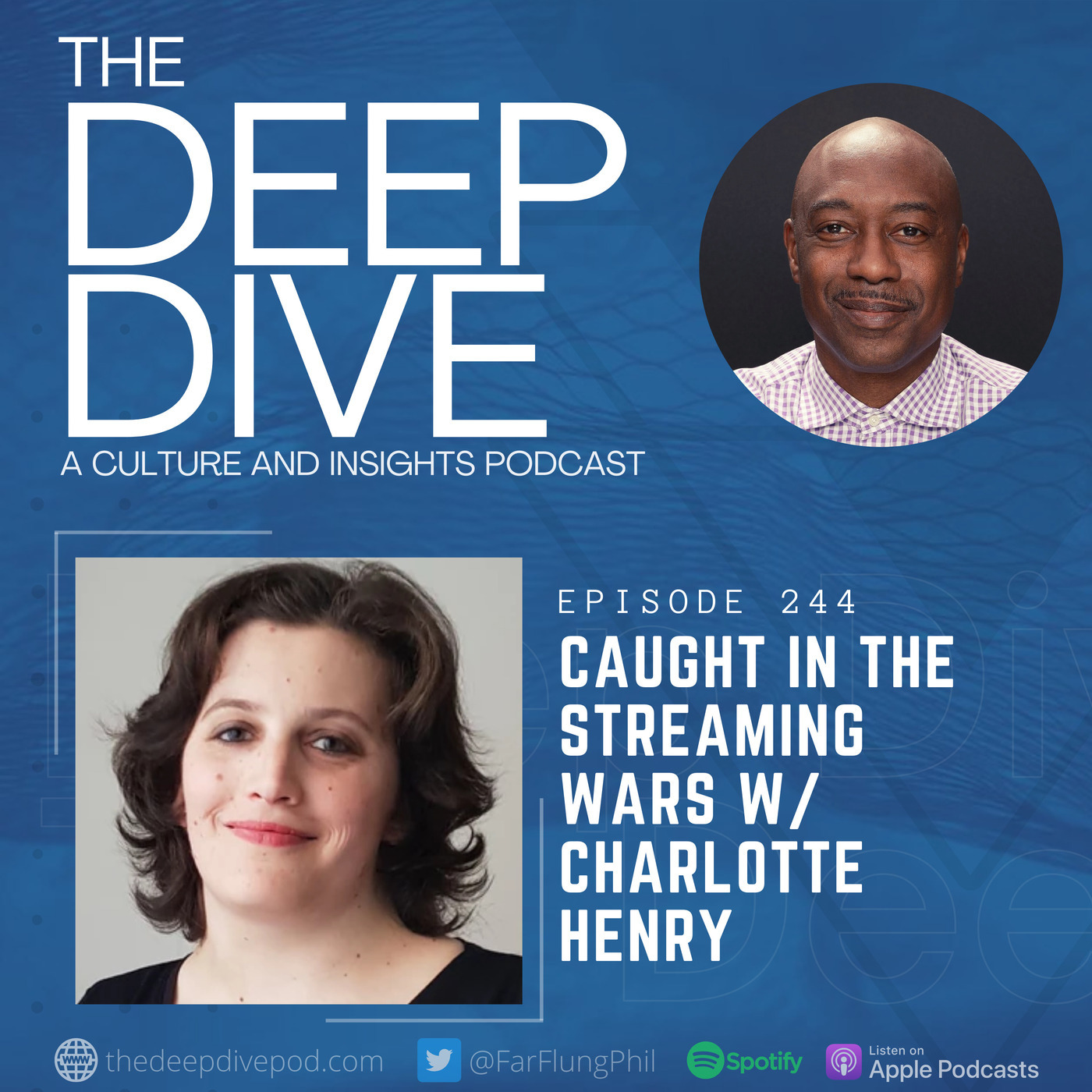 The Deep Dive 244: Caught in the Streaming Wars w/ Charlotte Henry 