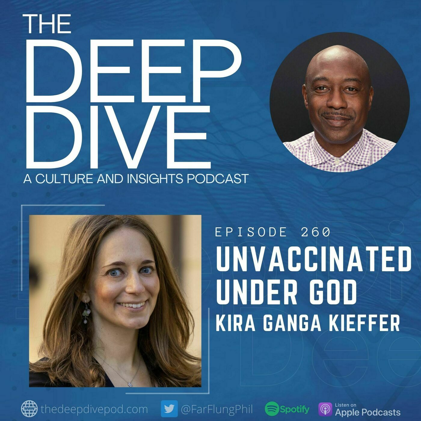 The Deep Dive 260: Unvaccinated Under God w/ Kira Ganga Kieffer