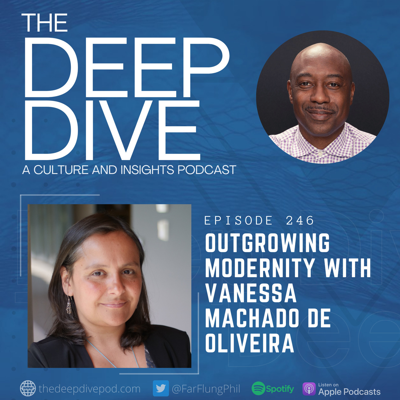The Deep Dive 246: Outgrowing Modernity with Vanessa Machado De Oliveira