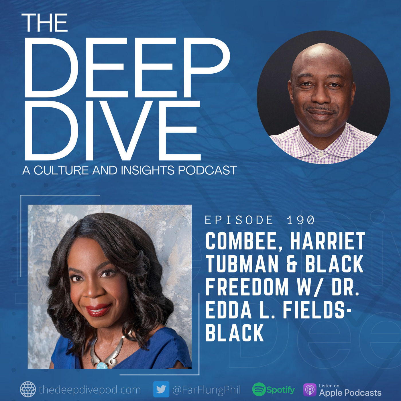 The Deep Dive Episode 190: Combee, Harriet Tubman & Black Freedom w/ Dr ...