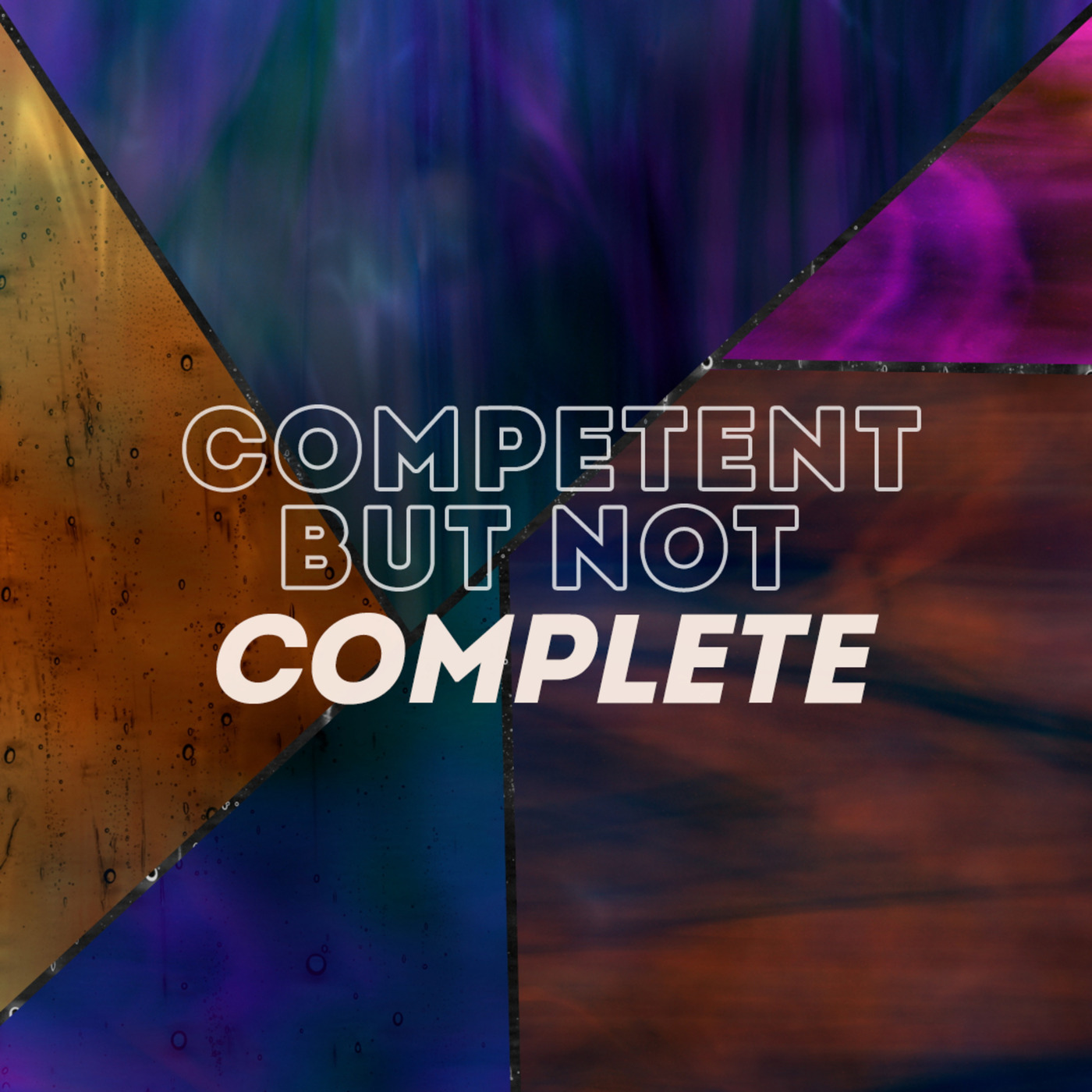 Faith Church Indy competent-but-not-complete: Competent but Not Complete | Acts 18:24-28