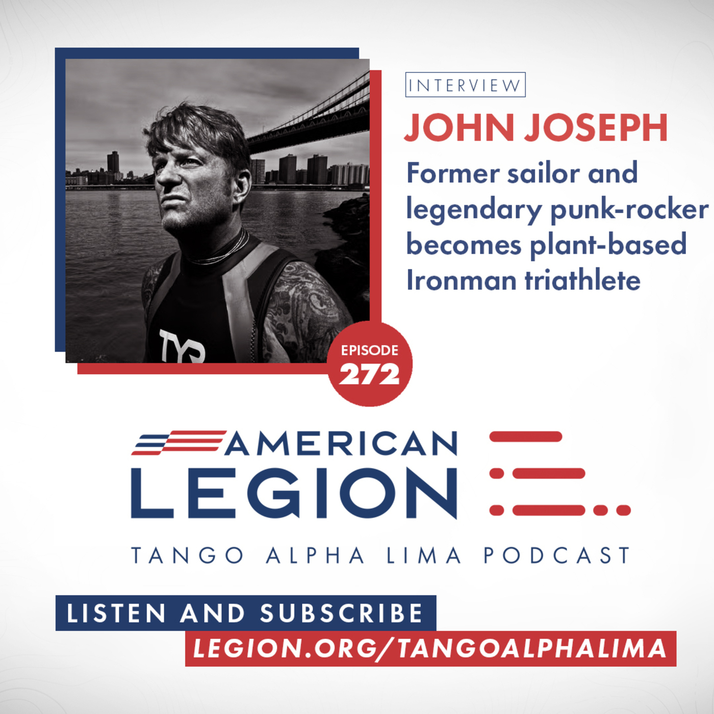 Tango Alpha Lima Podcast 272: Living the punk life with former sailor John Joseph - Tango Alpha Lima