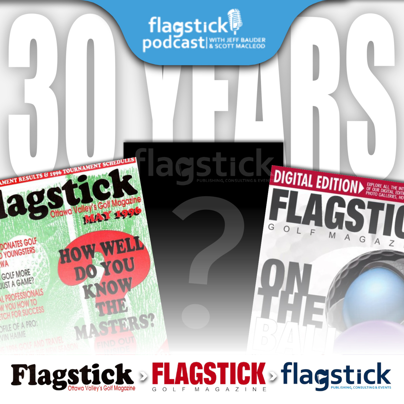 30 Years of Flagstick "Looking Back"