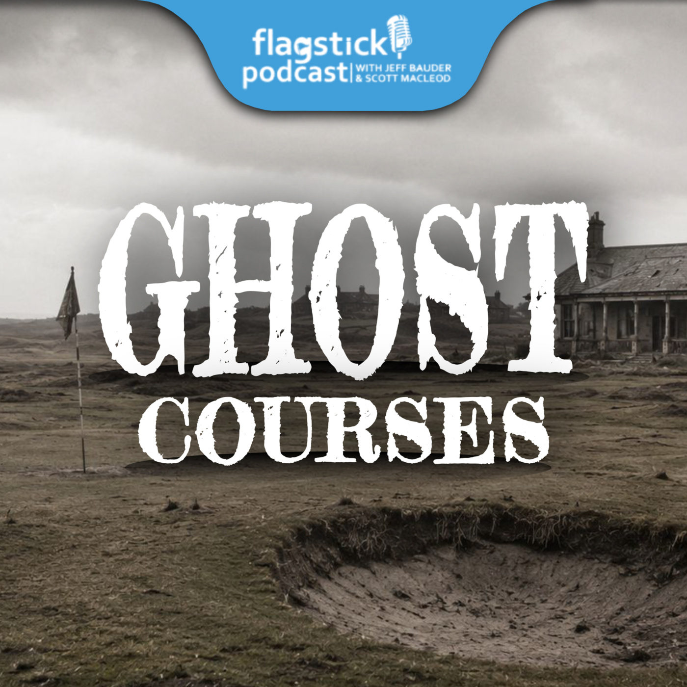 Flagstick Podcast 173: Ghost Courses, U.S. Women’s Open, and a Noodle to the Noodle 