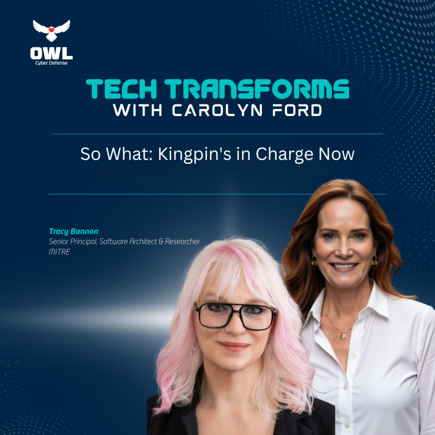 Tech Transforms 124: So What: Kingpin's in Charge Now