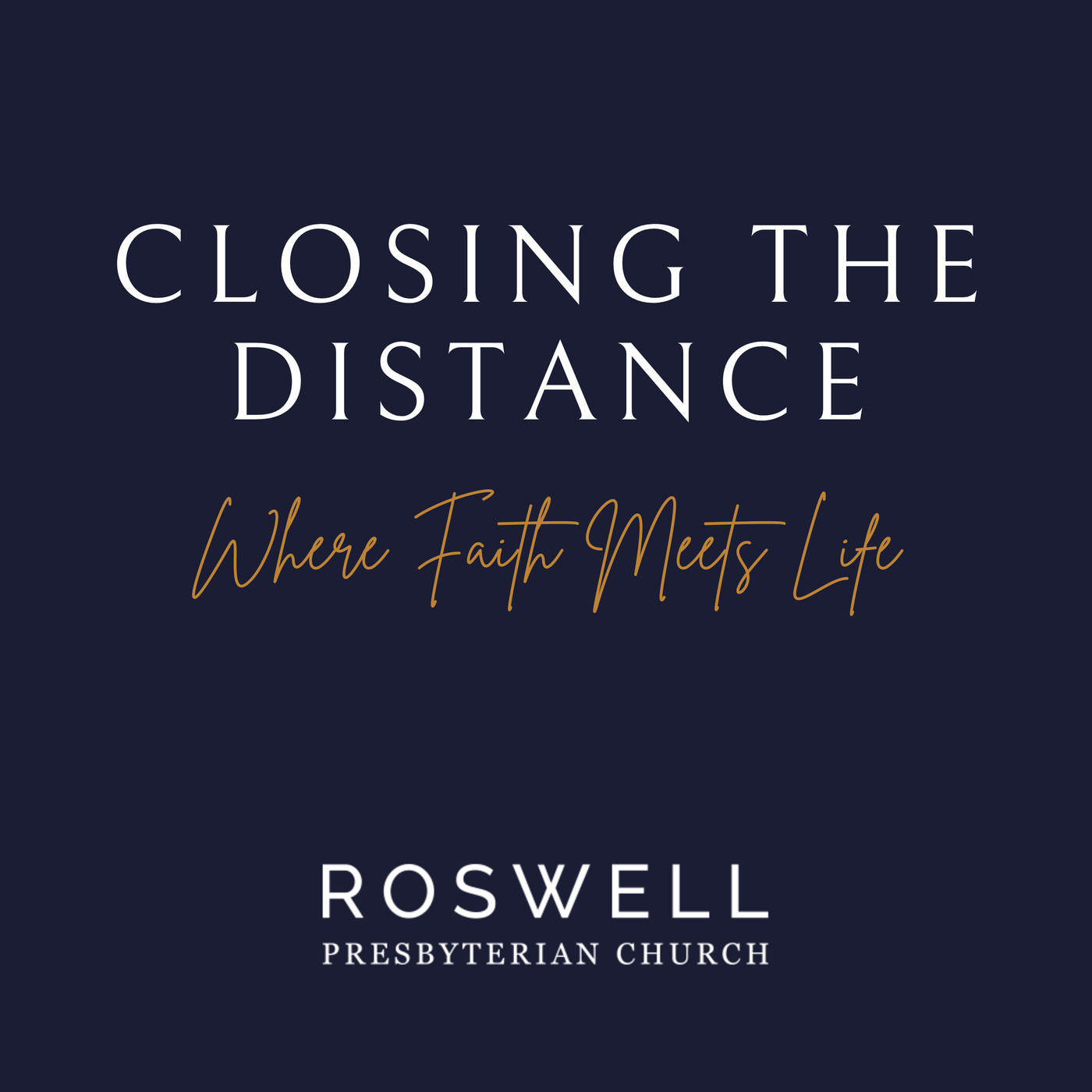 Roswell Presbyterian Church 606: Closing the Distance: Where Faith Meets Life | Who I Am Not