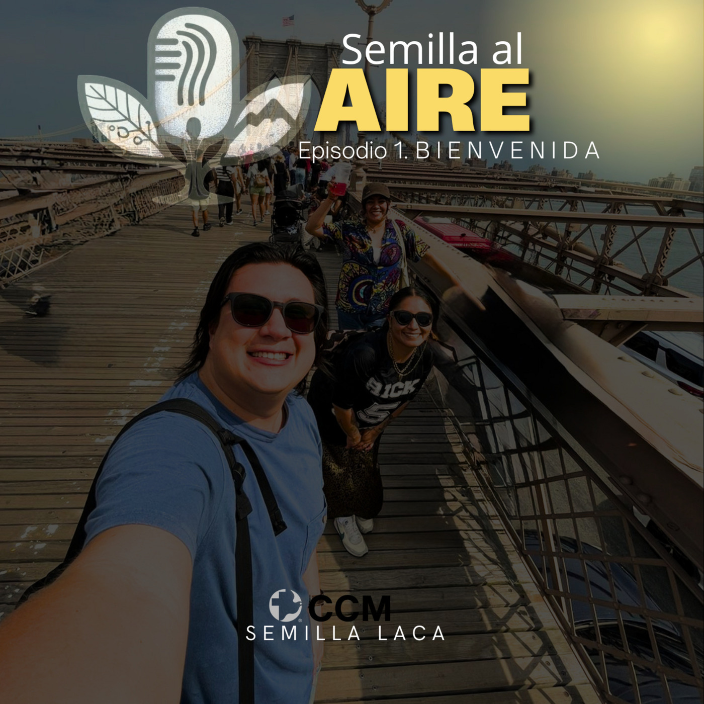 Semilla al Aire  1: Episodio 1. Bienvenida 