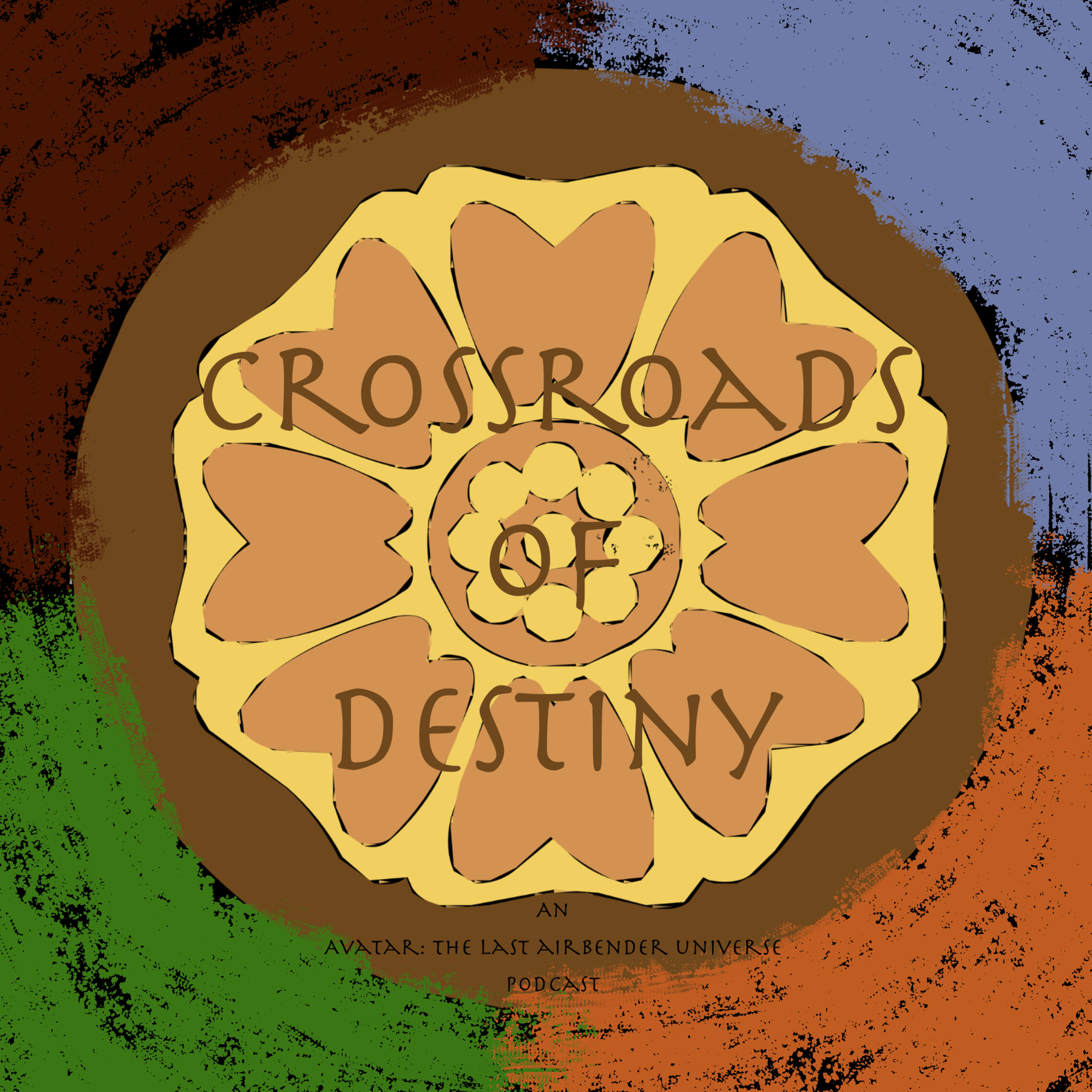 Crossroads of Destiny | An 'Avatar: The Last Airbender' Universe Podcast Crossroads of Destiny | An 'Avatar: The Last Airbender' Universe Podcast