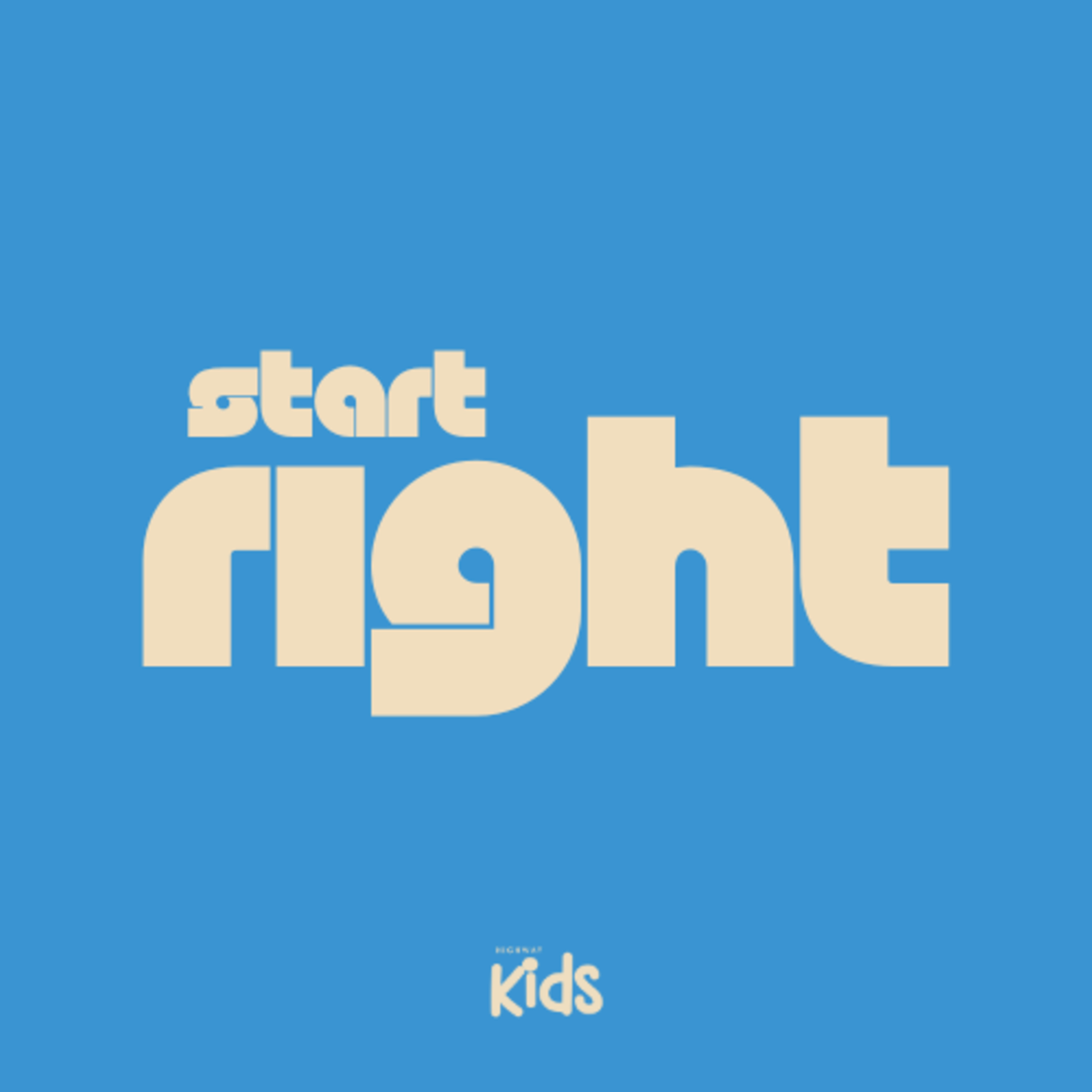 Start Right!