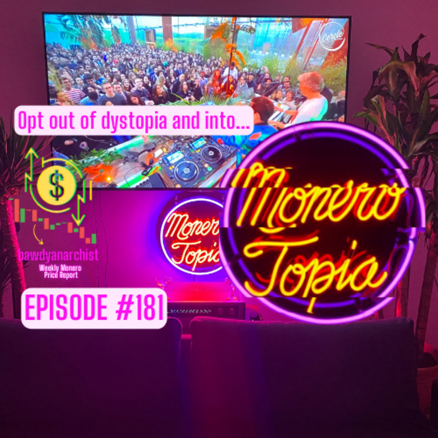 Monero Talk: MoneroTopia Episode 181 – Monero Talk