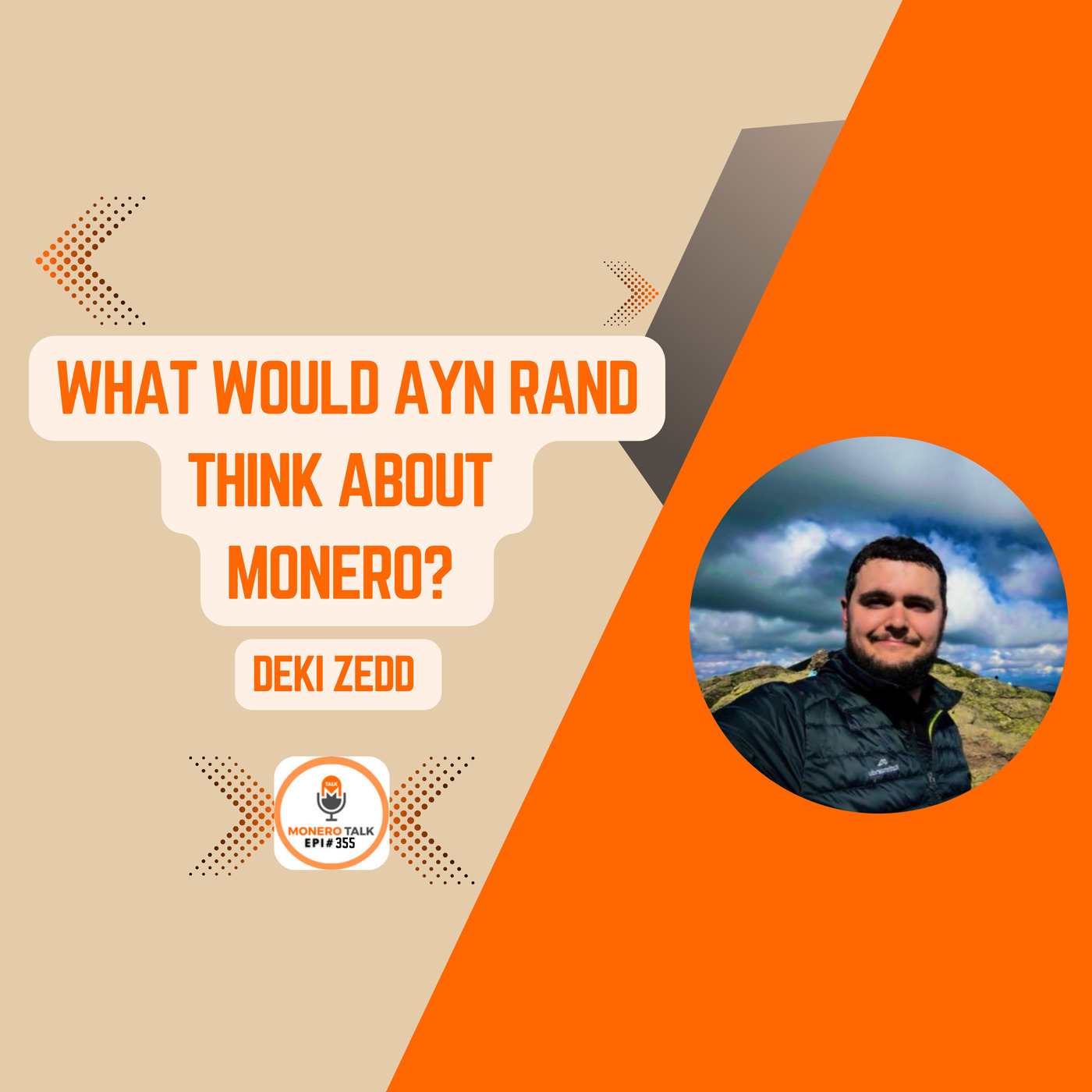 Monero Talk monerotalk-355: What Would Ayn Rand Think About Monero? w/ Deki Zedd | EPI 355