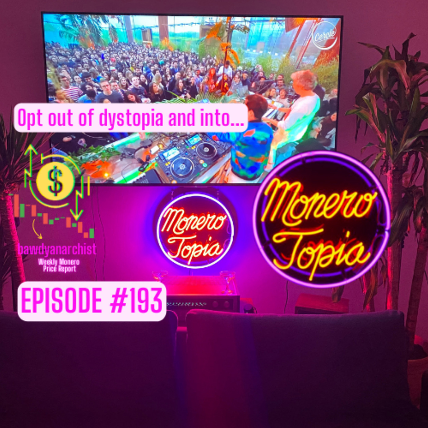 Monero Talk: MoneroTopia Episode 193 – Monero Talk