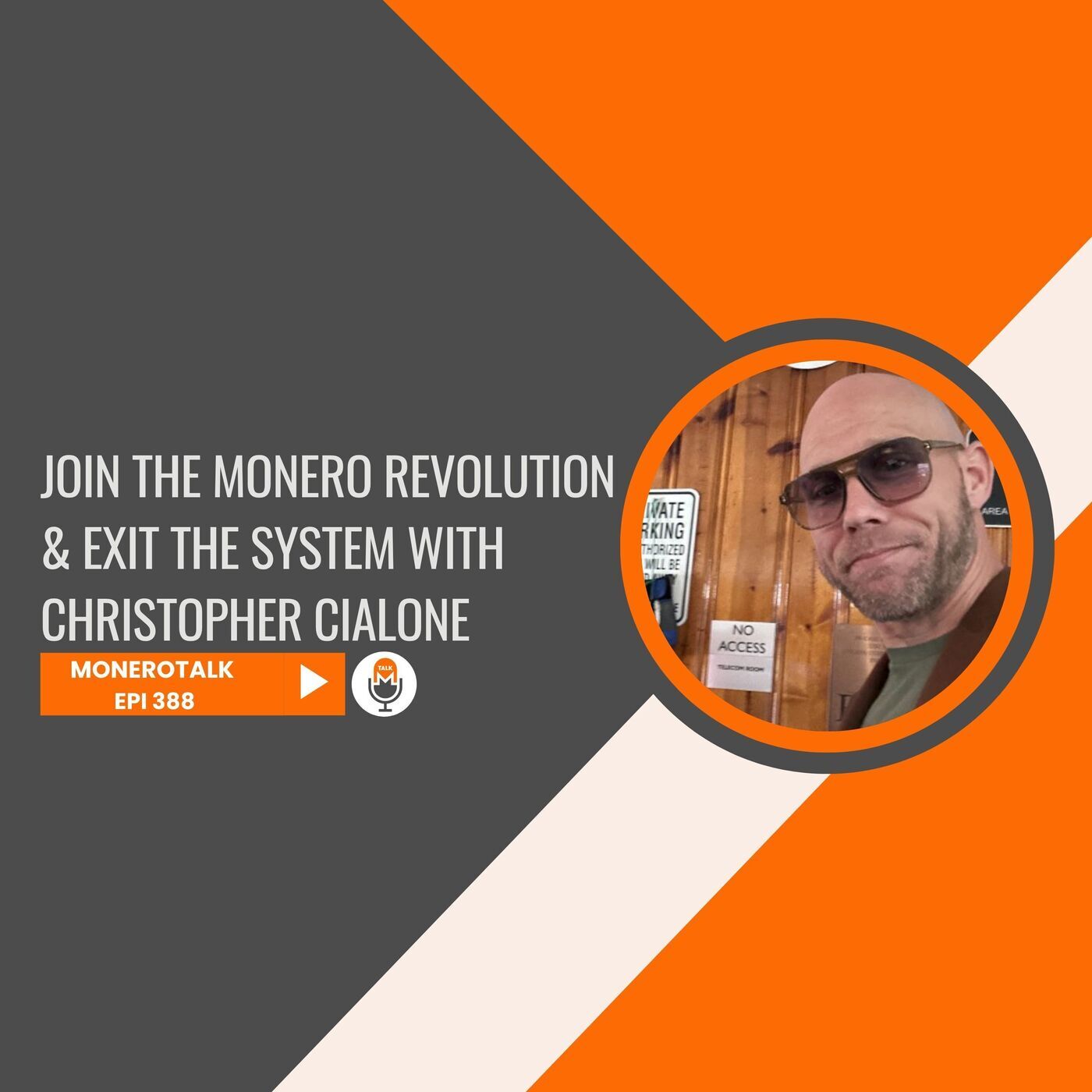 Monero Talk monerotalk-388: Join the Monero Revolution & Exit the System with Christopher Cialone | EPI 388