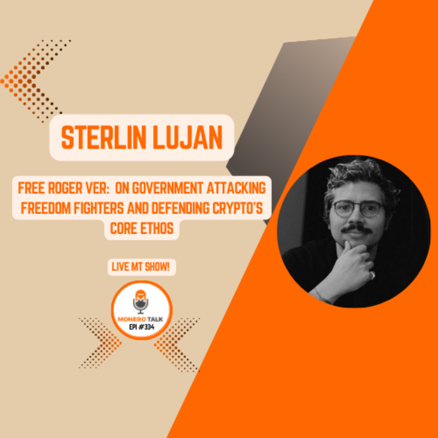 Monero Talk: Free Roger Ver: Sterlin Lujan on Defending Crypto’s Core Ethos – Monero Talk