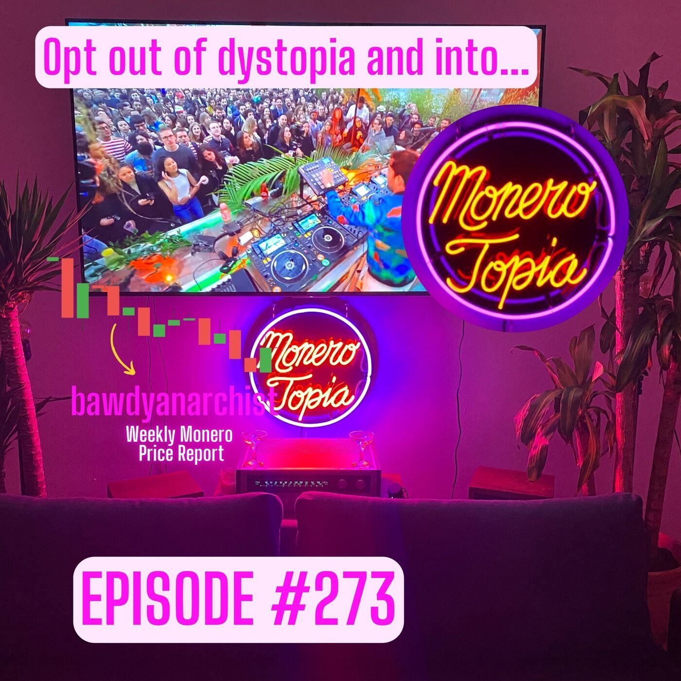 Monero Talk monerotopia-273: MoneroTopia EPI 273! + Price, News & More! | EPI 273