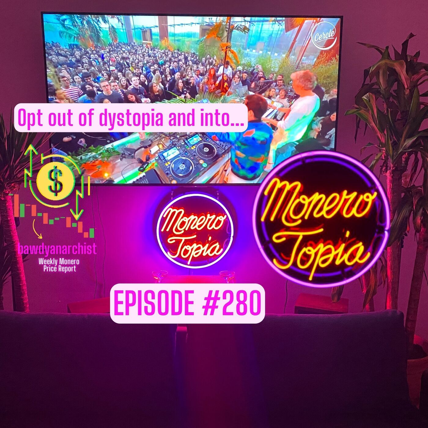 Monero Talk monerotopia-280: MoneroTopia EPI 280! + Price Report, News & more! EPI #280