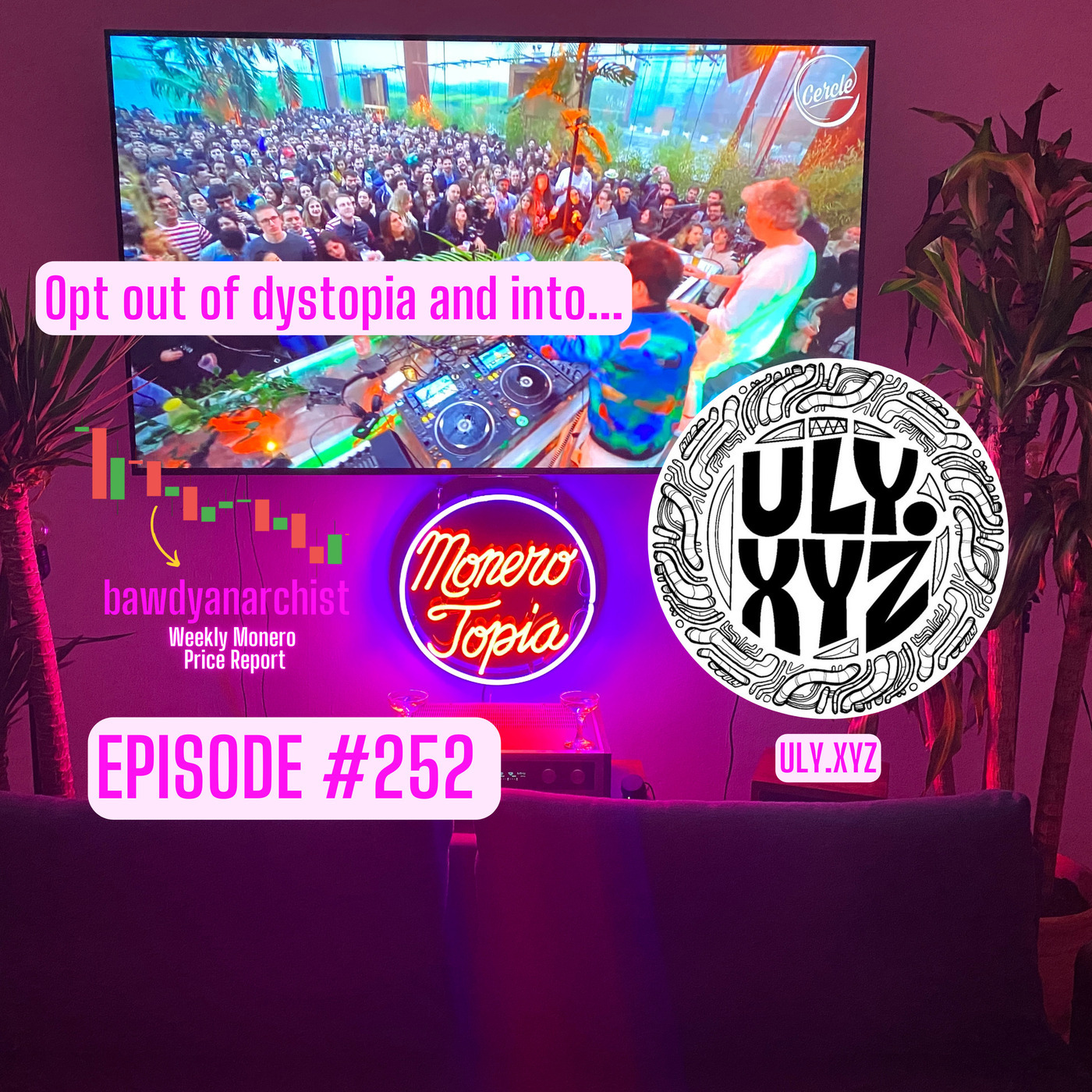 Monero Talk monerotopia-252: MoneroTopia26 debrief w/ ULY + Price, News & More! | EPI 252