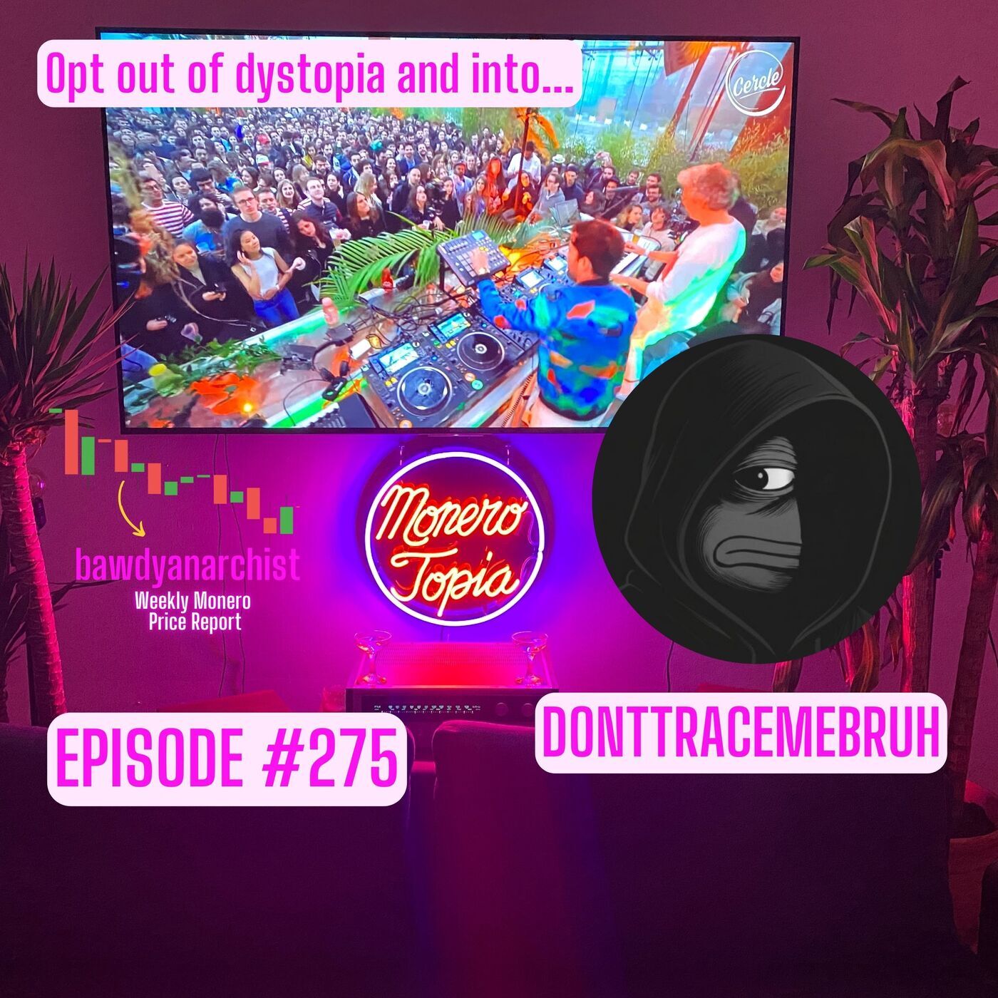 Monero Talk monerotopia-275: Stasher News w/DontTraceMeBruh! + Price, News & More! | EPI 275