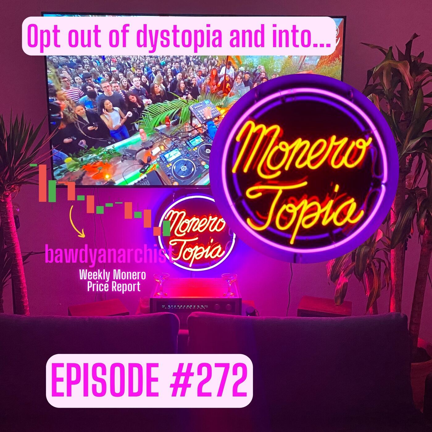 Monero Talk monerotopia-272: MoneroTopia EPI 272! + Price, News & More! | EPI 272