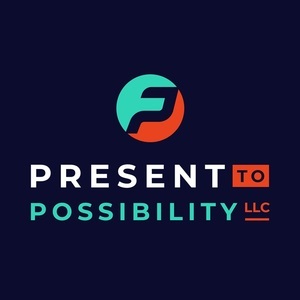 Present to Possibility Podcast