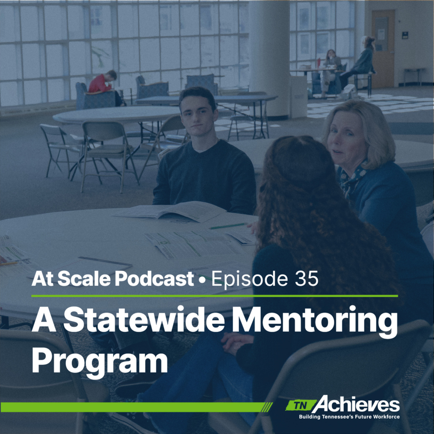A Statewide Mentoring Program: College Access and Workforce Mentoring