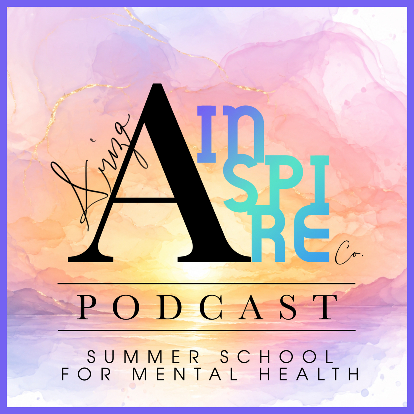 Ariza Inspire Podcast ss04: Social Tools: Why Healing Was Never Meant to Be a Solo Project | Summer School for Mental Health