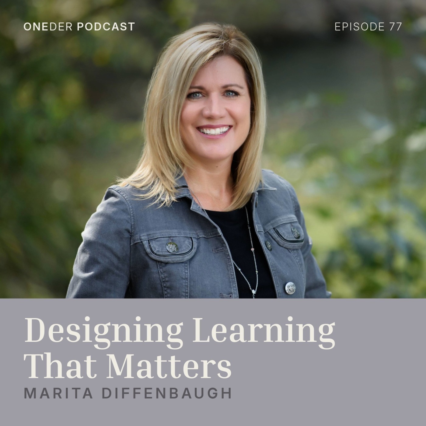 ONEder Podcast: Designing Learning That Matters