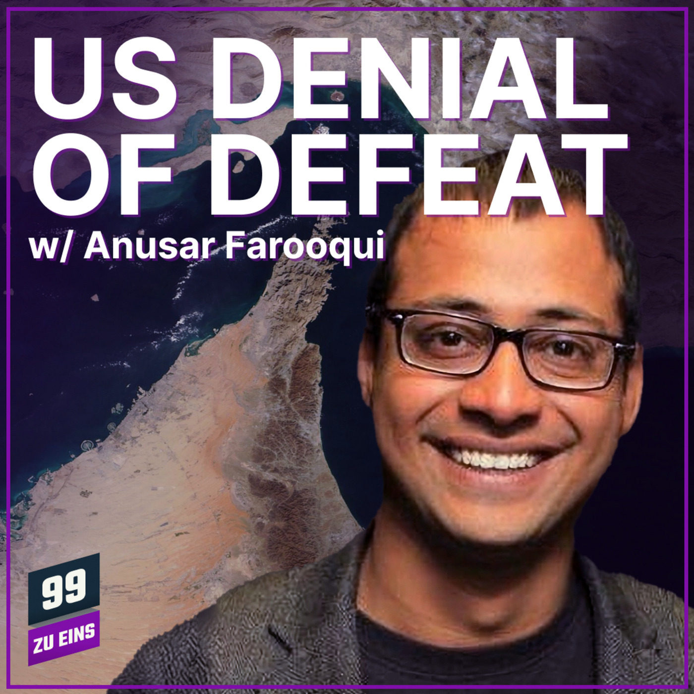 US Denial of Defeat w/ Anusar Farooqui