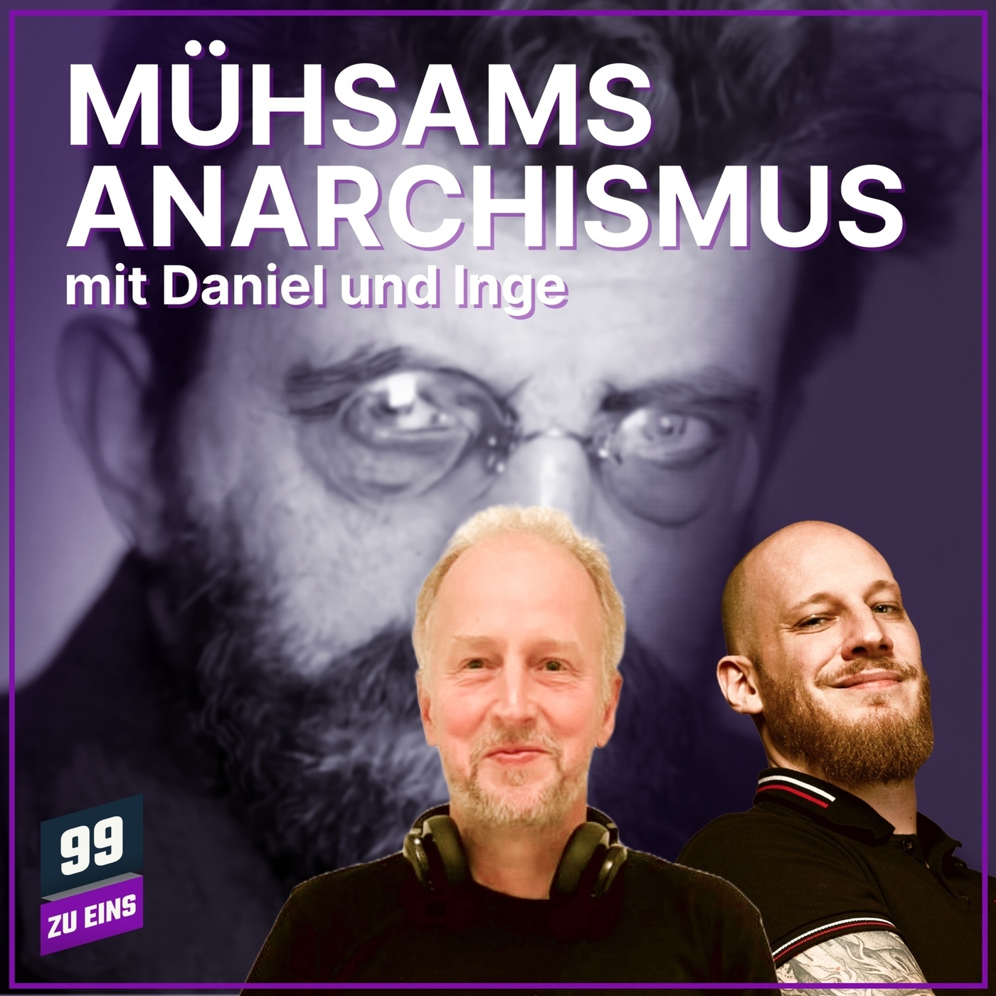 Mühsams Anarchismus - Eine Kritik mit Daniel und Inge