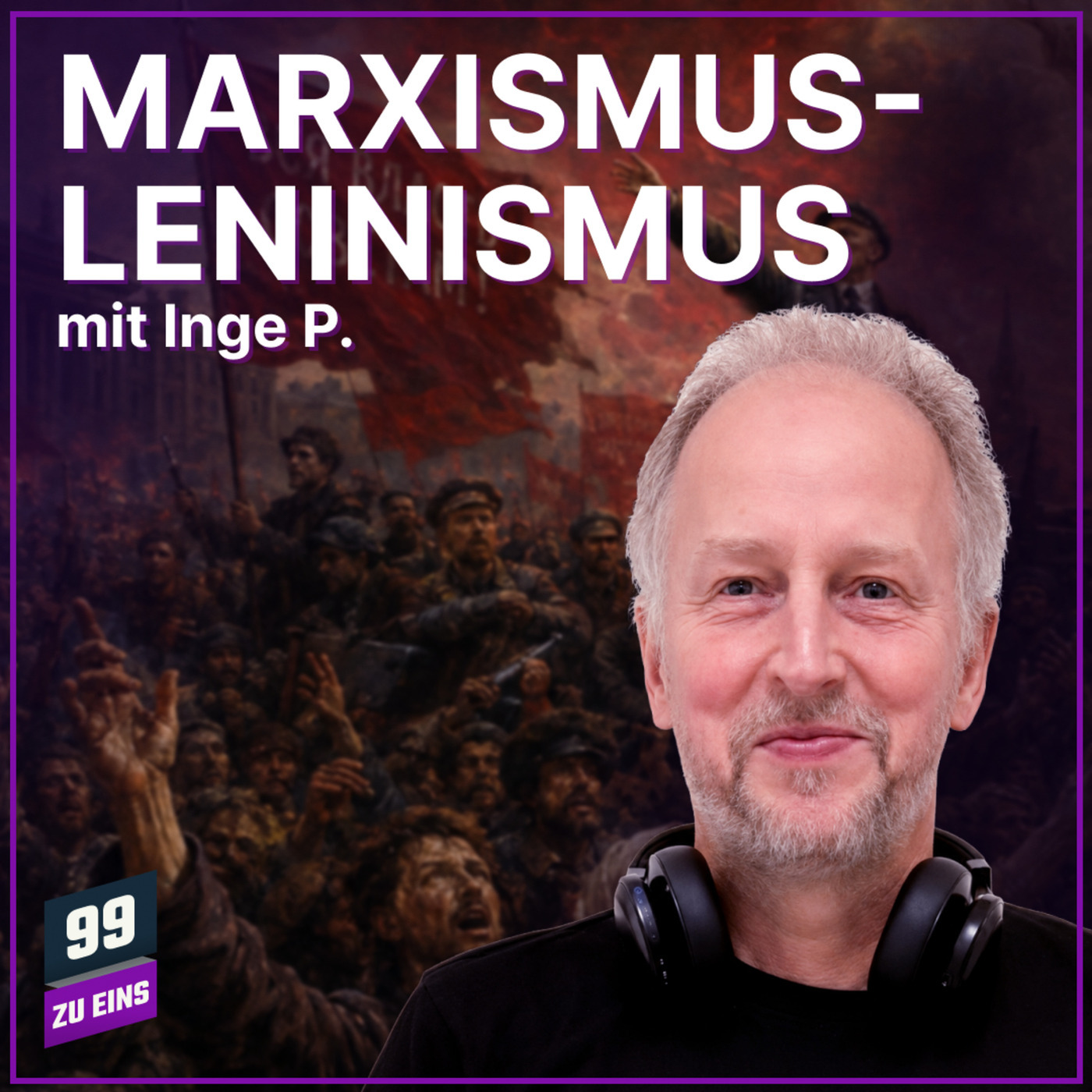 99 ZU EINS 697: Marxismus-Leninismus 