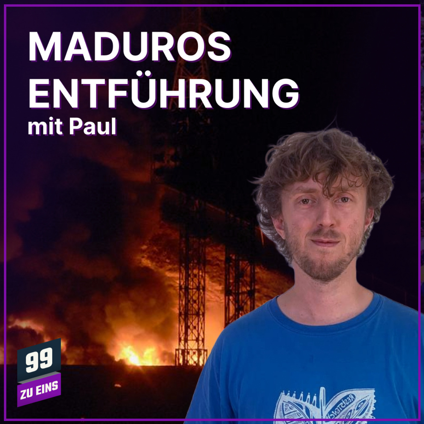 Die Entführung von Maduro mit Paul