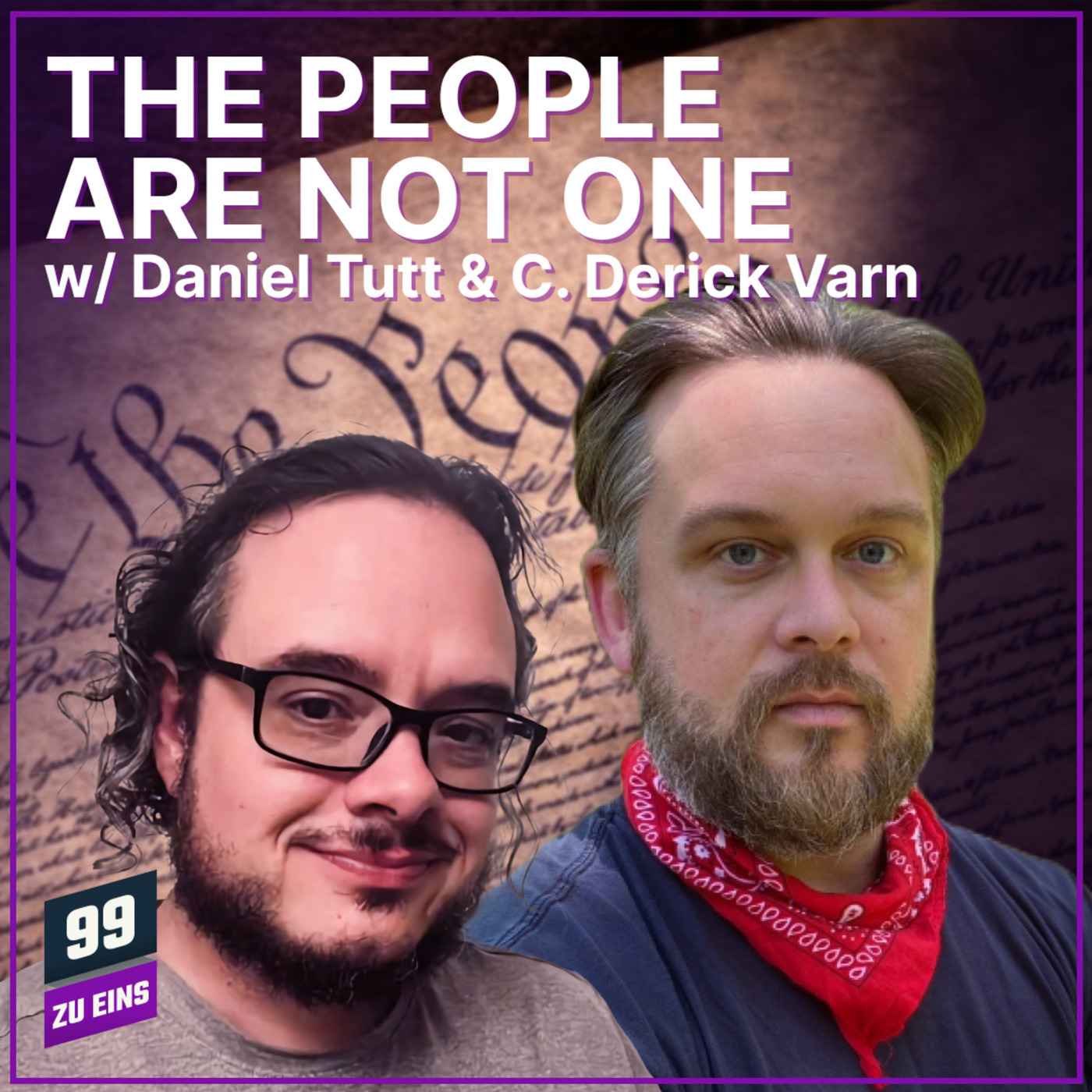 The People are not one w/ Daniel Tutt & C. Derick Varn